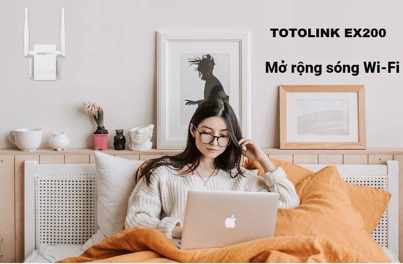 Bo kich song wifi totolink EX200